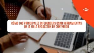 Herramientas de IA en la redacción de contenido